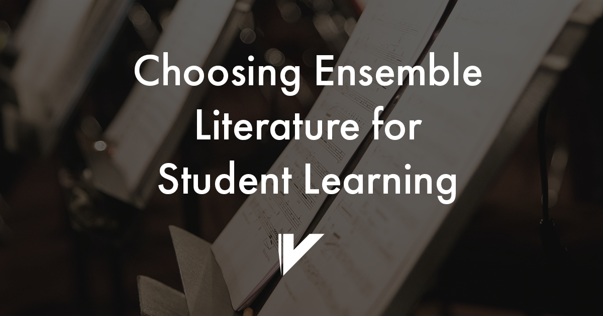 DANSR, Inc. | Choosing Ensemble Literature for Student Learning